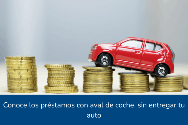 Prestamos coche aval Mexico